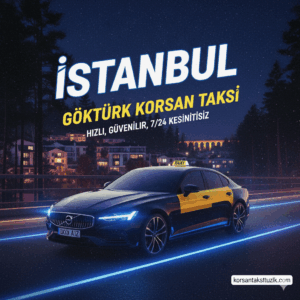 Korsan Taksi 24 Göktürk Korsan Taksi